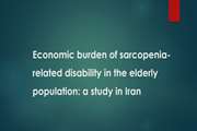 	Economic burden of sarcopenia-related disability in the elderly population: a study in Iran